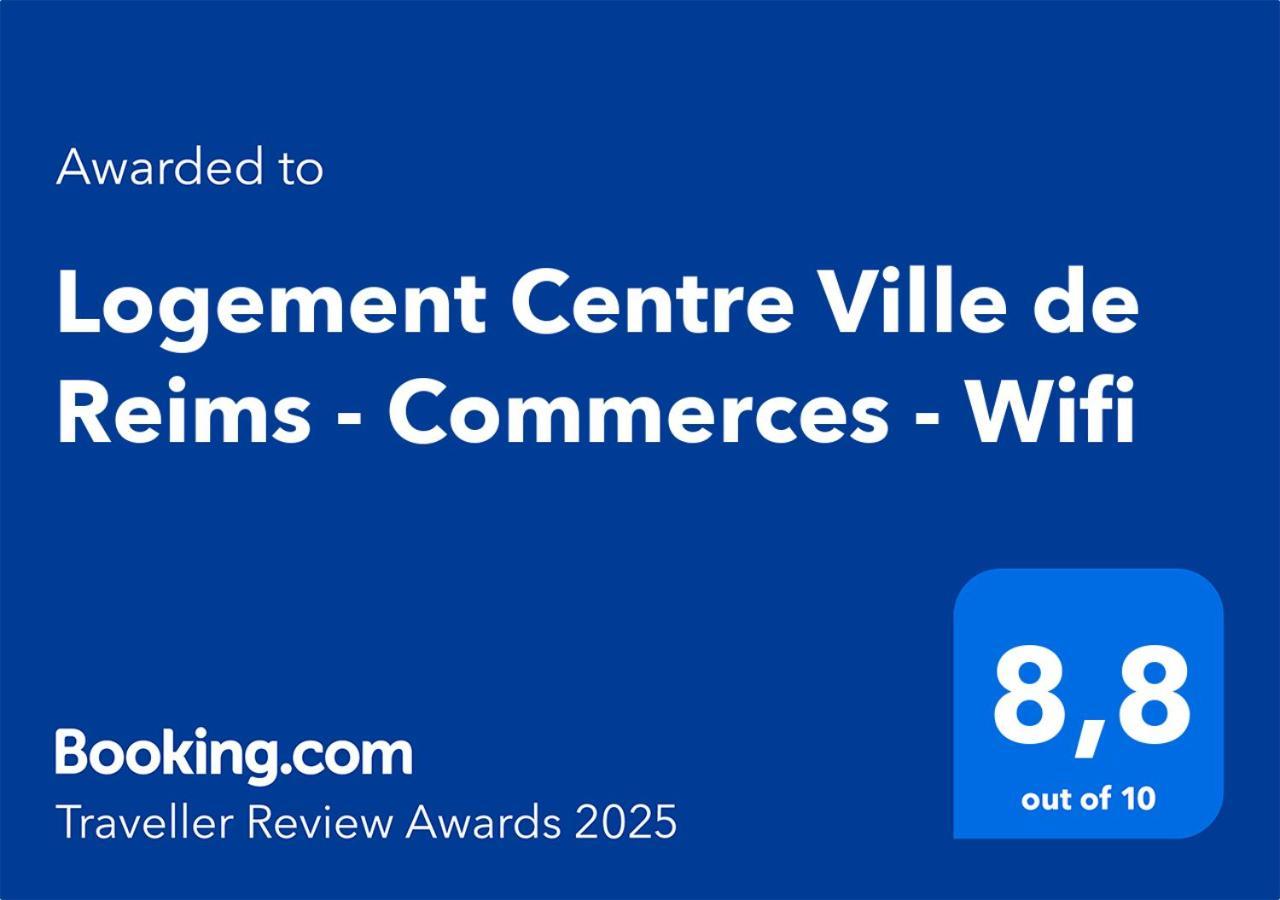Logement Centre Ville De Reims - Commerces - Wifi Экстерьер фото
